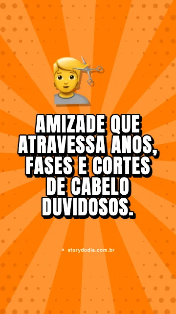 Amizade que atravessa anos, fases e cortes de cabelo duvidosos. 💇
