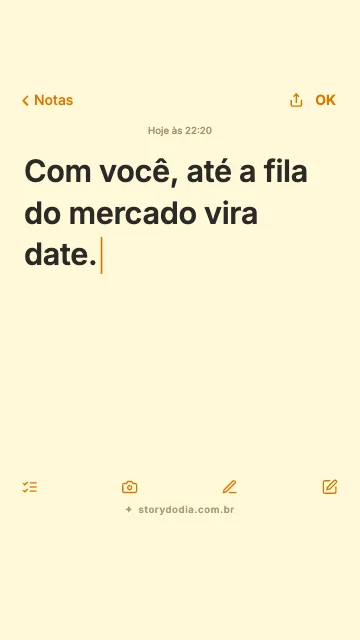 Com você, até a fila do mercado vira date.