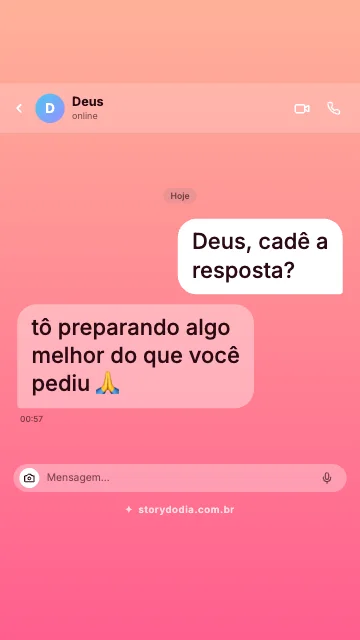 Eu: Deus, cadê a resposta?
Deus: tô preparando algo melhor do que você pediu 🙏