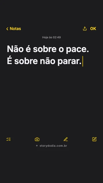 Não é sobre o pace. É sobre não parar.