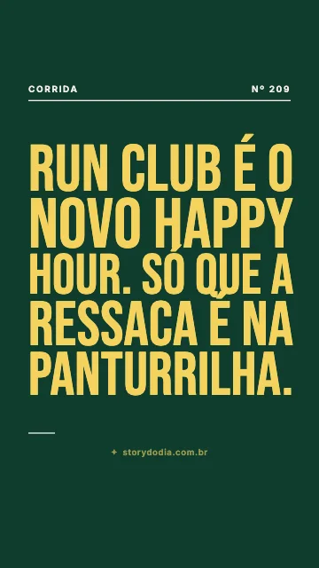Run club é o novo happy hour. Só que a ressaca é na panturrilha.