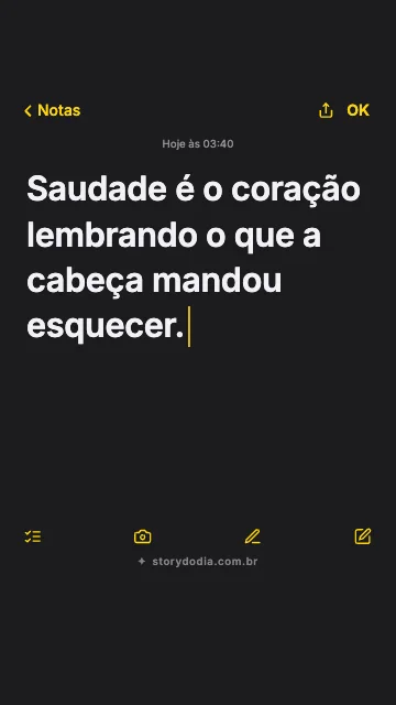 Saudade é o coração lembrando o que a cabeça mandou esquecer.