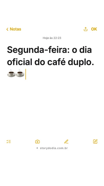 Segunda-feira: o dia oficial do café duplo. ☕☕