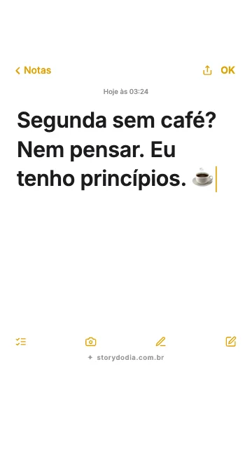 Segunda sem café? Nem pensar. Eu tenho princípios. ☕